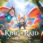 King’s Raid RE:VERSE is bringing the beloved RPG again with improved visuals and cross-platform play